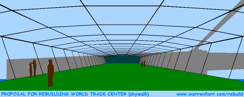 PROPOSAL FOR REBUILDING WORLD TRADE CENTER (skywalk)